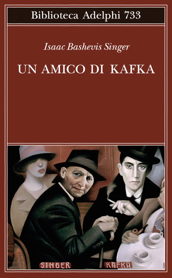 Cover for Singer Isaac Bashevis · Un Amico Di Kafka (Book)