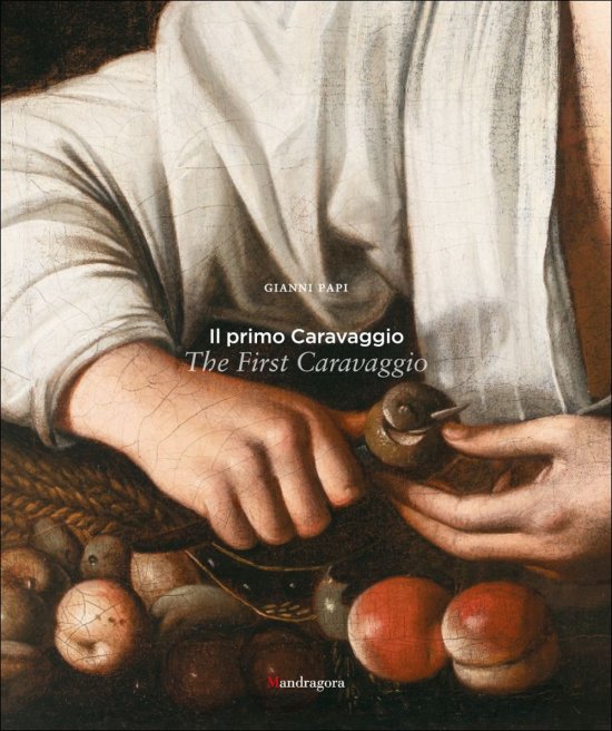 Cover for Gianni Papi · Il Primo Caravaggio-The First Caravaggio. Ediz. Bilingue (Book)