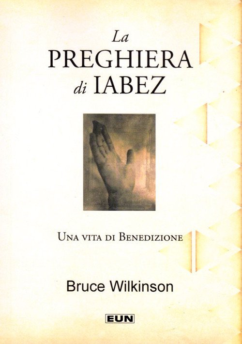 Cover for Bruce Wilkinson · La Preghiera Di Iabez. Porte Aperte A Una Vita Di Benedizione (Book)