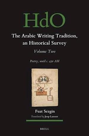 Cover for Fuat Sezgin · Arabic Writing Tradition, an Historical Survey, Volume 2 (Book) (2023)