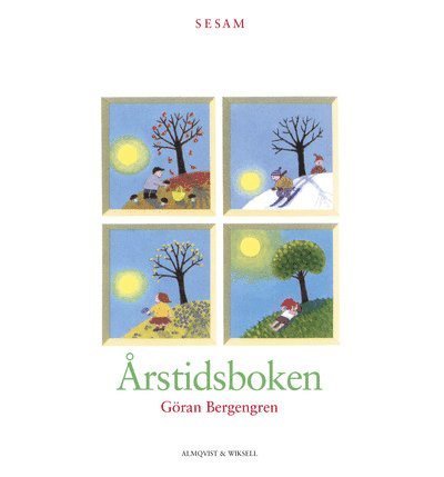Cover for Göran Bergengren · Sesam Årstidsboken (Paperback Book) [Ned edition] (1993)