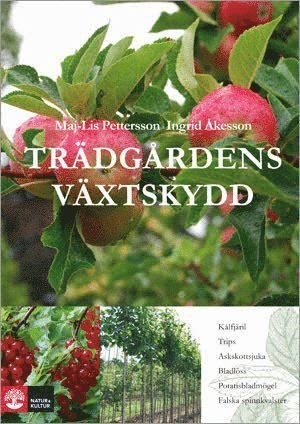 Cover for Ingrid Åkesson Maj-Lis Pettersson · Trädgårdens växtskydd (Hardcover Book) (2011)
