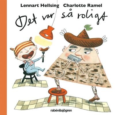 Cover for Lennart Hellsing · Det var så roligt (Book) (2013)