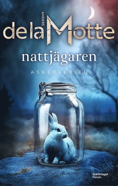 Nattjägaren - Anders de la Motte - 其他 - Bokförlaget Forum - 9789137155708 - 
