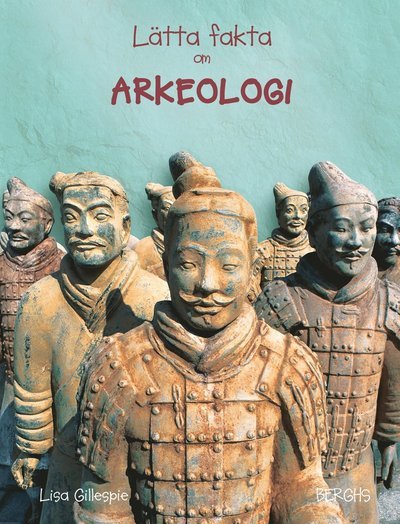 Cover for Lisa Jane Gillespie · Lätta fakta om arkeologi (Hardcover Book) (2018)