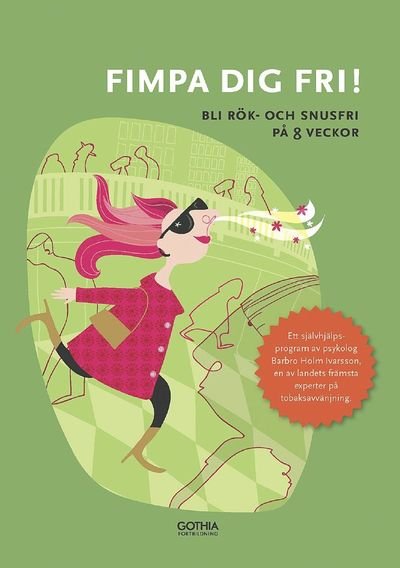 Cover for Barbro Holm Ivarsson · Fimpa dig fri! : bli rök- och snusfri på 8 veckor (Book) (2014)