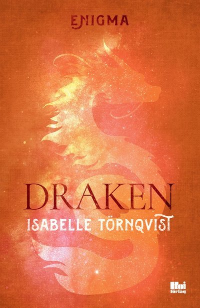 Draken - Isabelle Törnqvist - 图书 - Hoi Förlag - 9789175577708 - 2021年9月21日