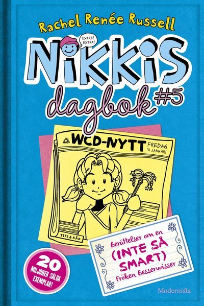 Cover for Rachel Renée Russell · Nikkis dagbok #5 : berättelser om en (inte så smart) fröken besserwisser (Hardcover Book) (2015)