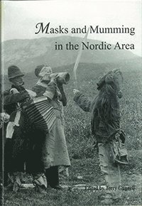 Cover for Terry Gunnell · Masks and Mumming in the Nordic Area (Paperback Book) (2007)
