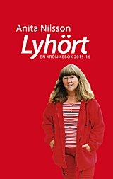 Cover for Anita Nilsson · Lyhört : en krönikebok 2015-16 (Paperback Book) (2017)