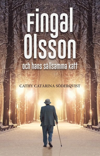 Cover for Cathy Catarina Söderqvist · Fingal Olsson och hans sällsamma katt (Paperback Book) (2017)