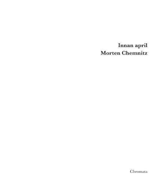 Cover for Morten Chemnitz · Innan april (Book) (2018)