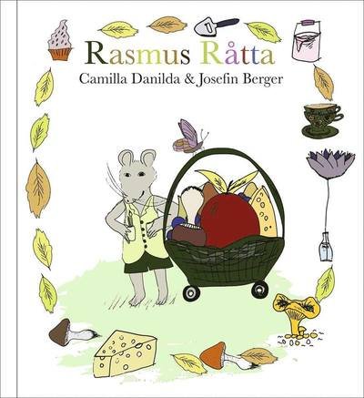 Rasmus Råtta - Camilla Danilda - 图书 - Firma Camilla Danilda - 9789198110708 - 2014年4月1日