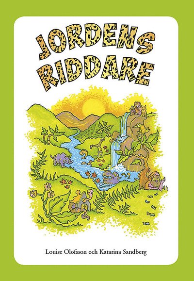 Cover for Louise Olofsson · Jordens Riddare: Jordens Riddare (Bound Book) (2016)
