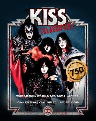 Cover for Mats Vassfjord · Kiss Klassified: War Stories from a Kiss Army General (Hardcover Book) [Ned edition] (2017)