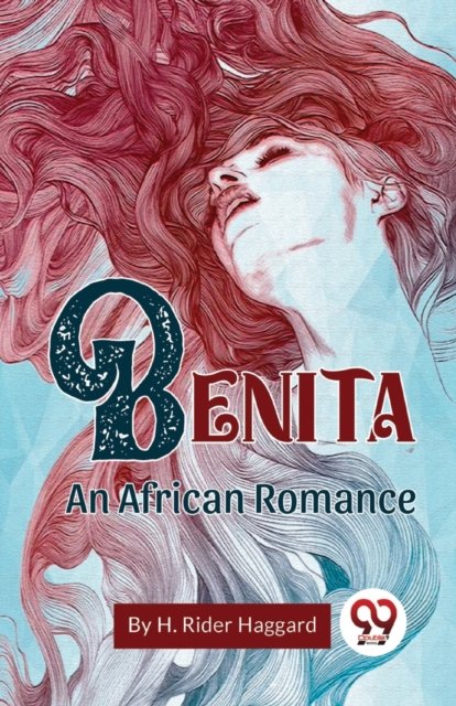 Cover for H. Rider Haggard · Benita an African Romance (Paperback Book) (2023)
