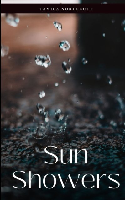 Cover for Tamica Northcutt · Sun Showers (Paperback Book) (2023)