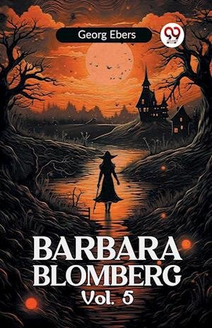 Cover for Georg Ebers · BARBARA BLOMBERG Vol. 5 (Paperback Book) (2024)