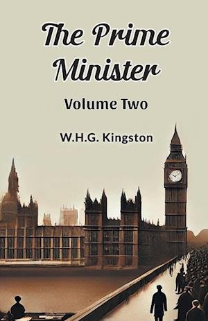 Cover for W.H.G. Kingston · The Prime Minister (Paperback Book) (2024)