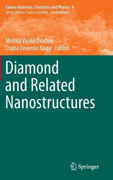 Cover for Mircea Vasile Diudea · Diamond and Related Nanostructures - Carbon Materials: Chemistry and Physics (Hardcover Book) [2013 edition] (2013)