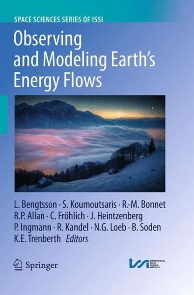 Cover for Observing and Modeling Earth s Energy Flows (Book) [Softcover reprint of the original 1st ed. 2012 edition] (2016)