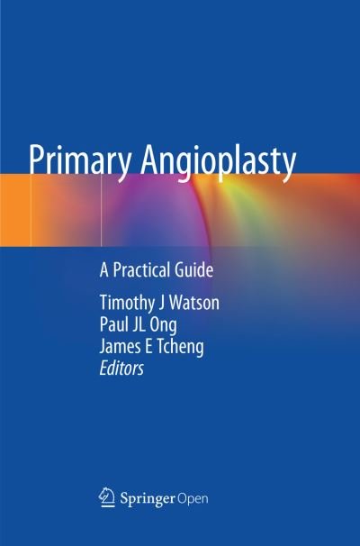 Primary Angioplasty: A Practical Guide -  - 图书 - Springer Verlag, Singapore - 9789811345708 - 2019年1月2日