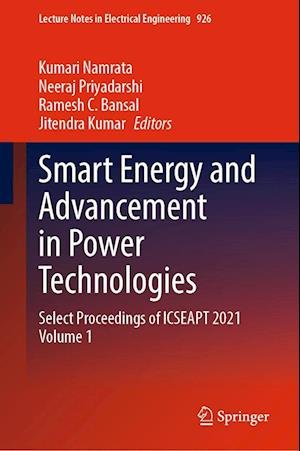 Cover for Smart Energy and Advancement in Power Technologies: Select Proceedings of ICSEAPT 2021 Volume 1 - Lecture Notes in Electrical Engineering (Hardcover Book) [2023 edition] (2022)