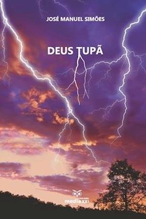 Cover for Jose Manuel Simoes · Deus Tupa (Paperback Book) (2020)