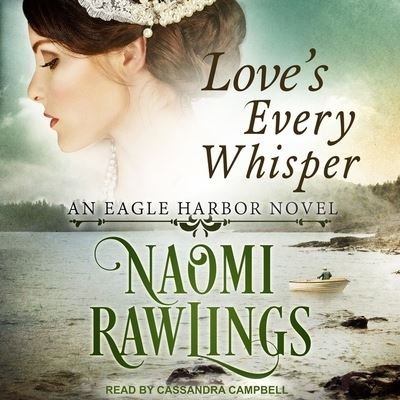 Cover for Naomi Rawlings · Love's Every Whisper (CD) (2018)