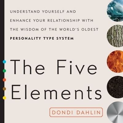 The Five Elements - Dondi Dahlin - 音乐 - Gildan Media Corporation - 9798200604708 - 2016年10月1日