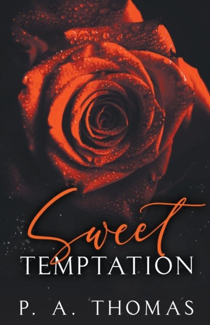 Sweet Temptation - P a Thomas - 图书 - Paulina Thomas - 9798201595708 - 2021年7月30日