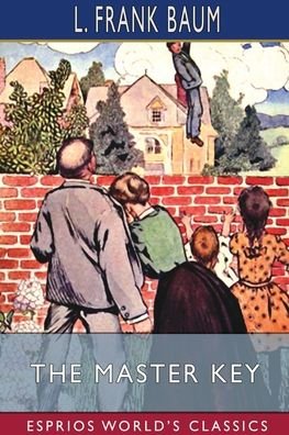 Cover for L Frank Baum · The Master Key (Esprios Classics) (Paperback Book) (2022)