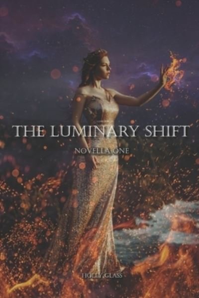Cover for Holly Glass · The Luminary Shift: Novella One (Paperback Book) (2022)