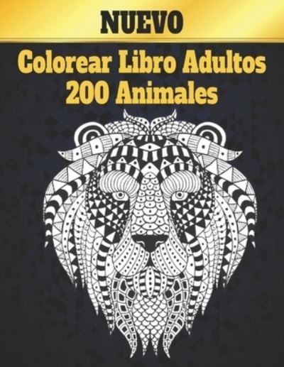 Cover for Sattar World · 200 Animales Libro Colorear (Paperback Book) (2022)