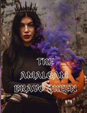 Cover for Muhammad Waqas · The Amalgam Bravo Queen (Paperback Book) (2021)