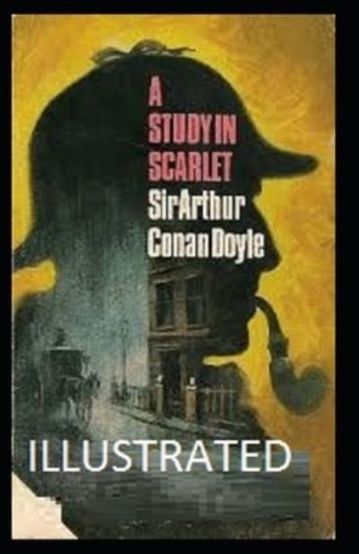 Cover for Sir Arthur Conan Doyle · A Study in Scarlet Illustrated (Paperback Book) (2021)