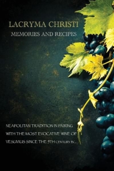 Cover for Michele Romano · Memories and recipes: Lacryma Christi (Paperback Book) (2021)