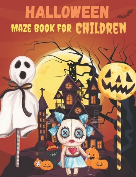 Cover for Doran Snee · Halloween Maze Book for Children: Halloween Maze Book For Children. (77 Mazes 100 Pages) (Paperback Book) (2021)