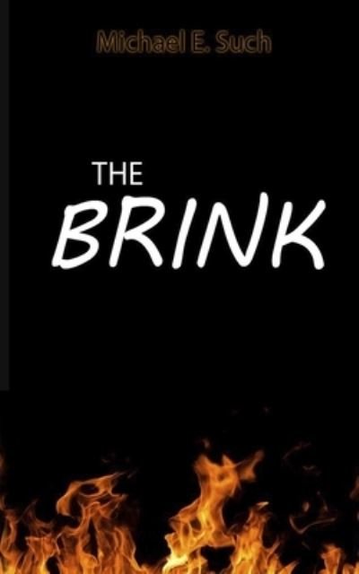 Cover for Michael Edward Such · The Brink (Paperback Book) (2021)