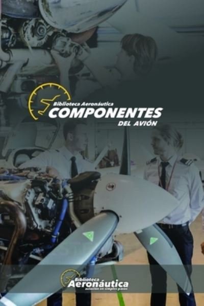 Cover for Facundo Conforti · Componentes del Avion (Paperback Book) (2021)