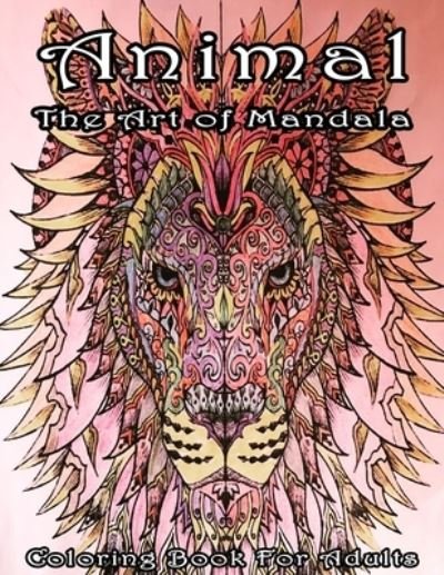 Cover for Summer Shine · Animal The Art of Mandala Coloring Book for Adults (Paperback Book) (2021)
