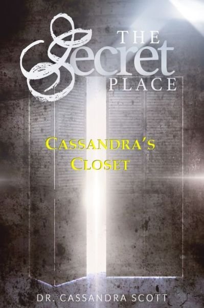 Cover for Cassandra Scott · The Secret Place (Paperback Book) (2020)