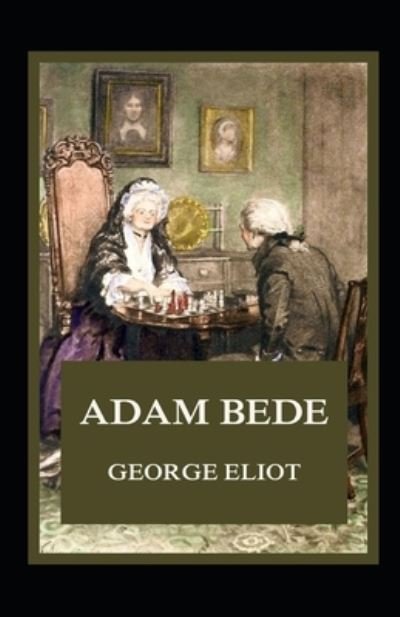 Cover for George Eliot · Adam Bede Illustrated (Paperback Book) (2020)