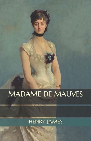 Cover for Henry James · Madame de Mauves (Paperback Book) (2020)