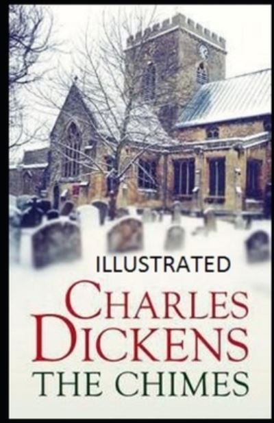 Cover for Charles Dickens · The Chimes Illustrated (Paperback Book) (2020)