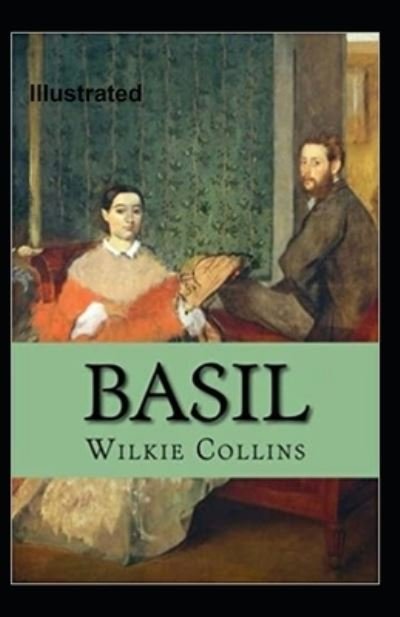 Basil Illustrated - Wilkie Collins - 图书 -  - 9798586869708 - 2020年12月26日