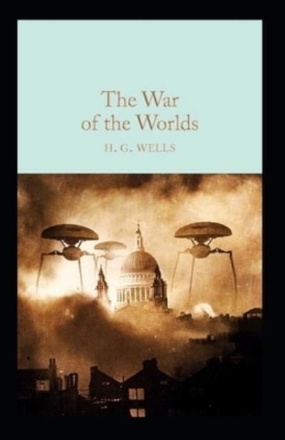 Cover for H G Wells · The War of the Worlds Annotated (Paperback Book) (2021)