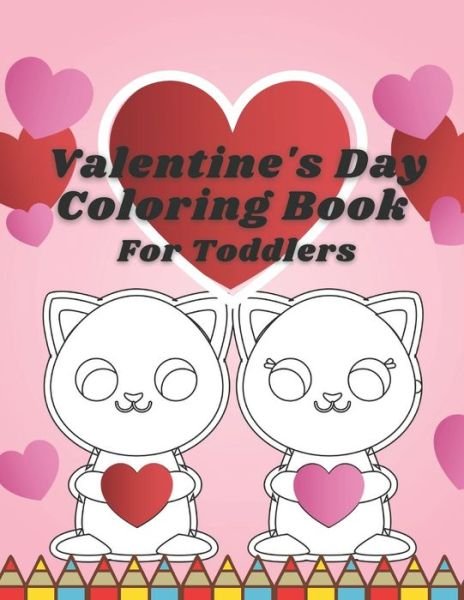 Cover for Pat Pum · Valentine's Day Coloring Book For Toddlers (Paperback Book) (2021)