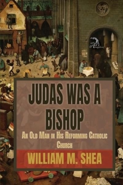 Cover for William M Shea · Judas Was a Bishop (Paperback Book) (2021)