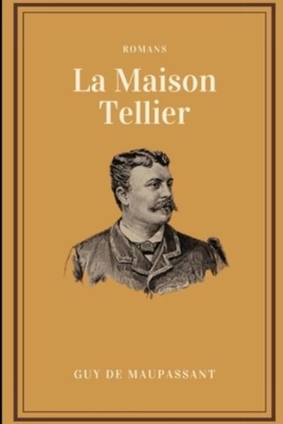 Cover for Guy de Maupassant · La Maison Tellier (Paperback Book) (2021)